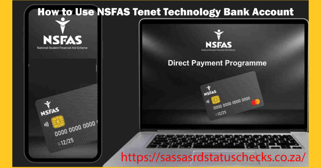 Use NSFAS Tenet Technology Bank Account